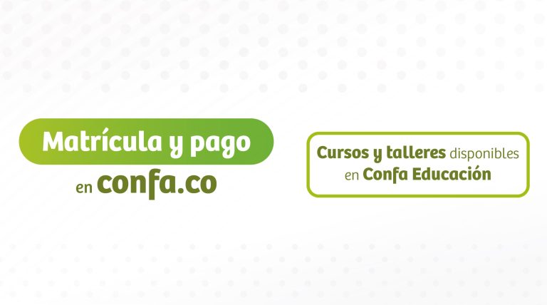 Confa Educación, ahora con matrículas y pagos 100% digitales.