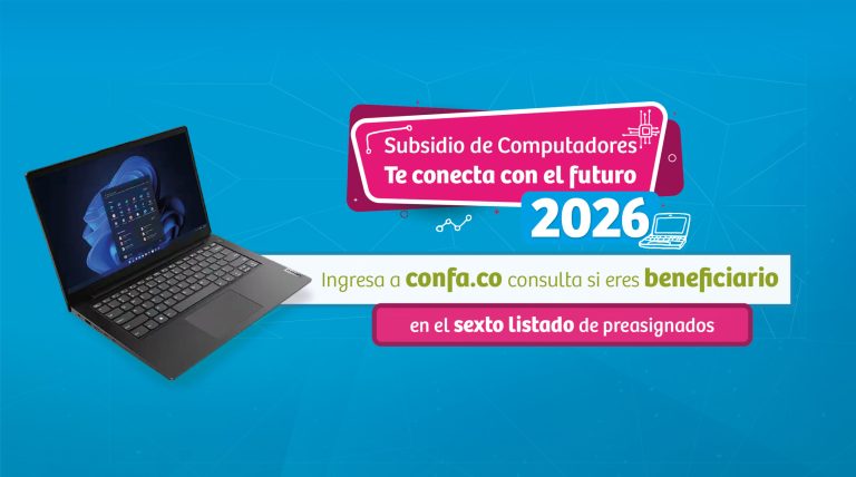 Preasignación subsidio de computadores 2026. Consulta el sexto listado y sigue el proceso.