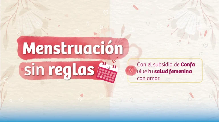 Por tu bienestar en el ciclo menstrual. Subsidio de salud femenina